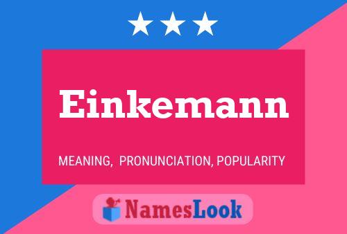 Einkemann Name Poster