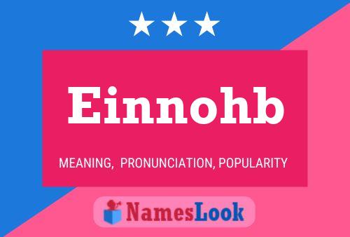 Einnohb Name Poster