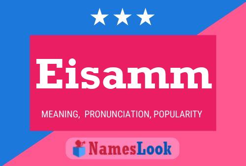 Eisamm Name Poster