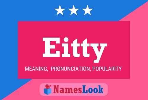 Eitty Name Poster