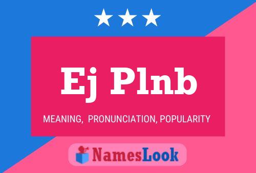 Ej Plnb Name Poster