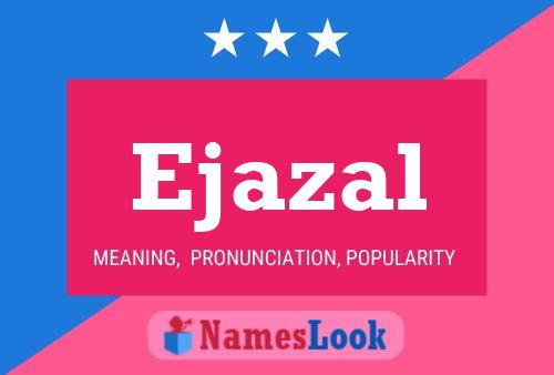 Ejazal Name Poster