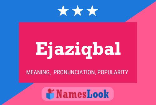 Ejaziqbal Name Poster