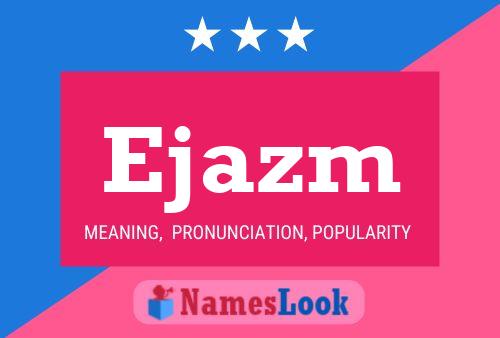 Ejazm Name Poster