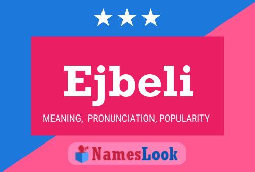 Ejbeli Name Poster