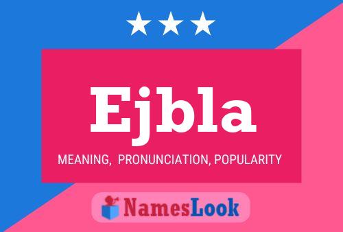 Ejbla Name Poster