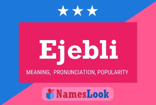 Ejebli Name Poster