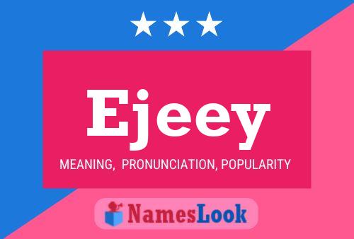 Ejeey Name Poster