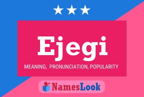 Ejegi Name Poster