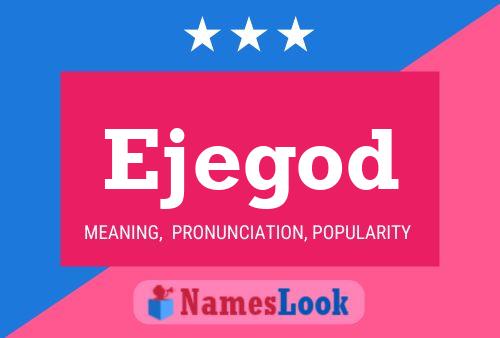 Ejegod Name Poster