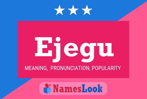 Ejegu Name Poster