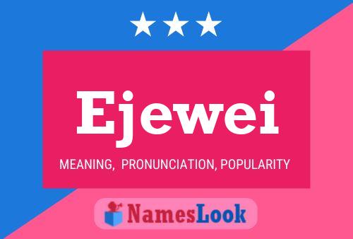 Ejewei Name Poster