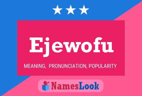 Ejewofu Name Poster