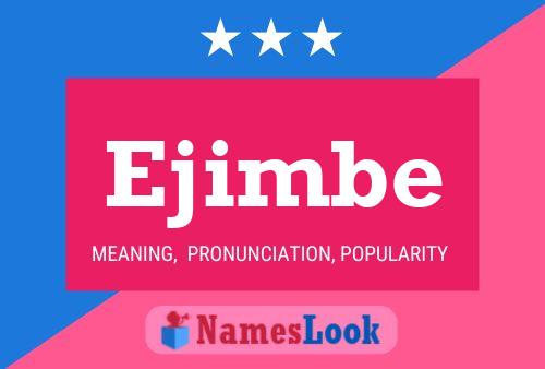 Ejimbe Name Poster