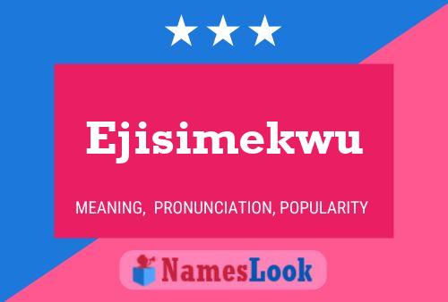 Ejisimekwu Name Poster