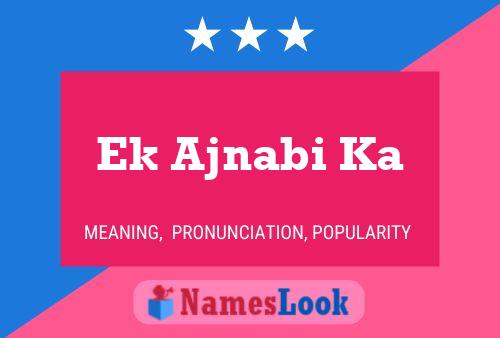 Ek Ajnabi Ka Name Poster