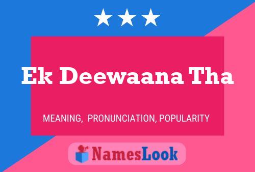 Ek Deewaana Tha Name Poster