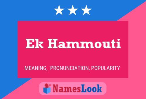 Ek Hammouti Name Poster