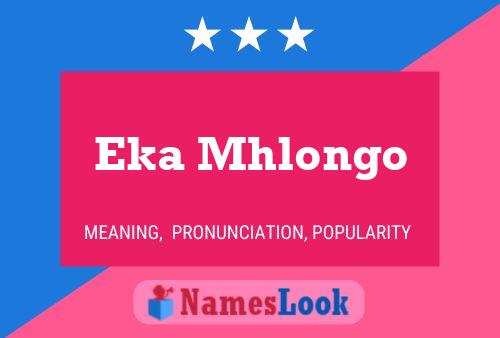 Eka Mhlongo Name Poster