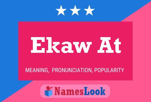 Ekaw At Name Poster