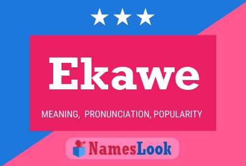 Ekawe Name Poster