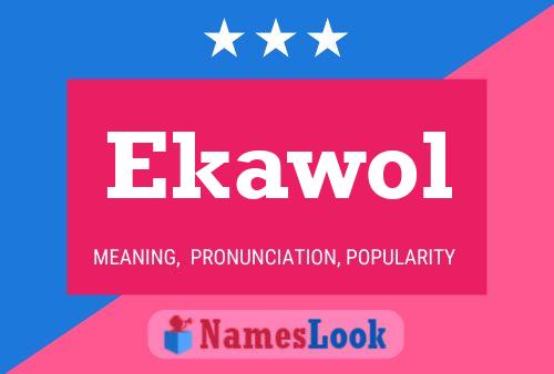 Ekawol Name Poster