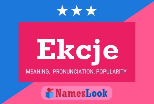 Ekcje Name Poster