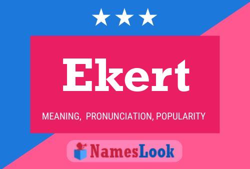 Ekert Name Poster