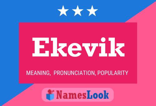 Ekevik Name Poster