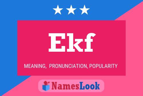 Ekf Name Poster