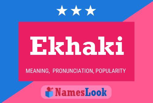 Ekhaki Name Poster