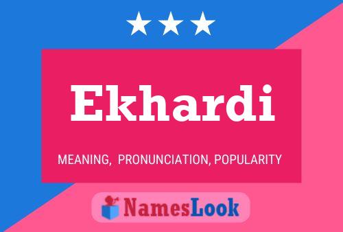 Ekhardi Name Poster