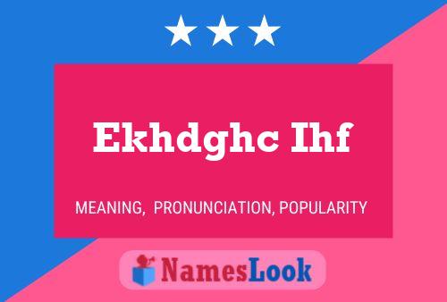 Ekhdghc Ihf Name Poster