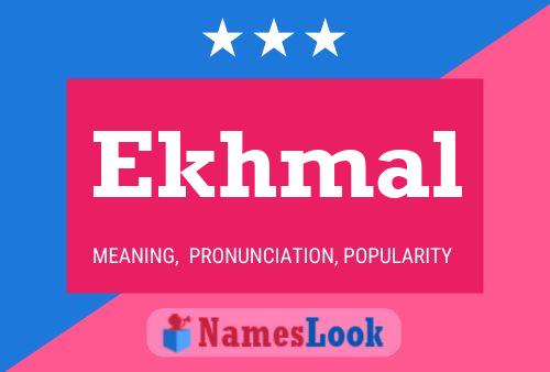 Ekhmal Name Poster