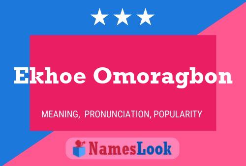 Ekhoe Omoragbon Name Poster