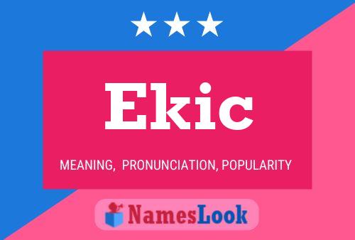 Ekic Name Poster