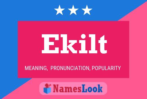 Ekilt Name Poster