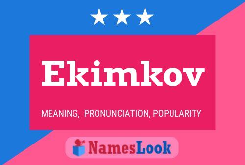 Ekimkov Name Poster