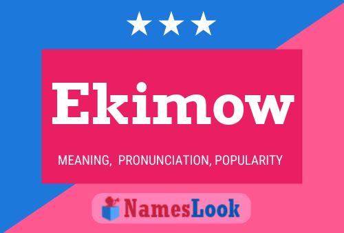 Ekimow Name Poster