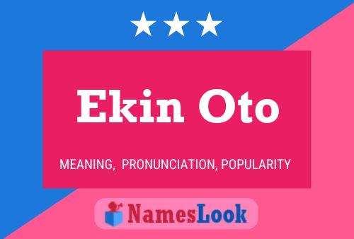 Ekin Oto Name Poster