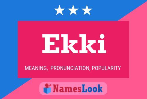 Ekki Name Poster