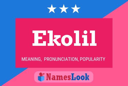 Ekolil Name Poster