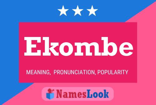 Ekombe Name Poster