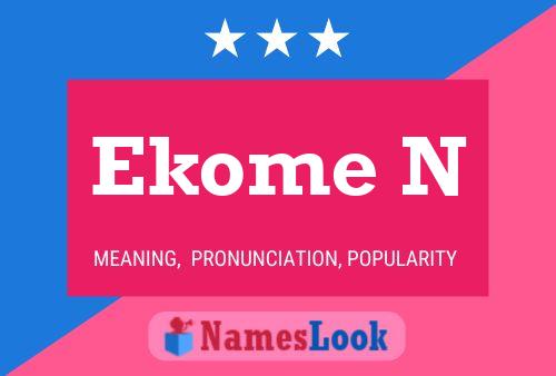 Ekome N Name Poster