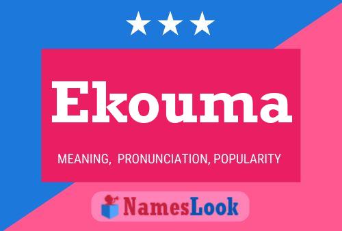 Ekouma Name Poster