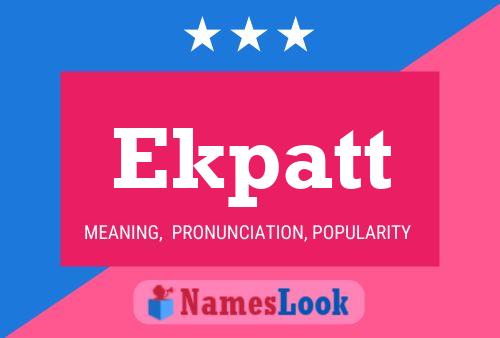 Ekpatt Name Poster