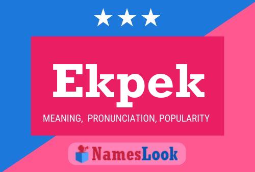 Ekpek Name Poster