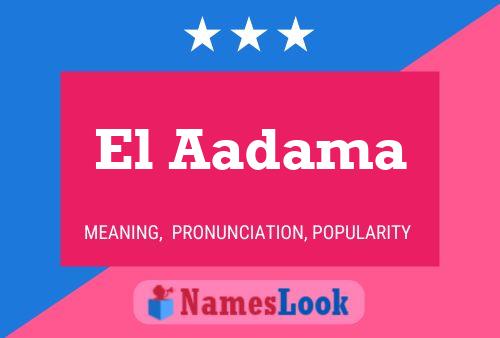 El Aadama Name Poster