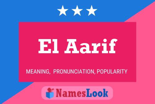 El Aarif Name Poster