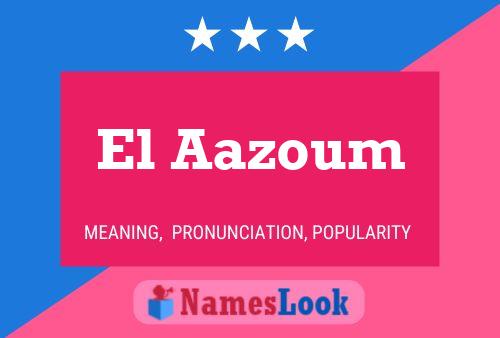 El Aazoum Name Poster